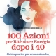 100 Azioni per ritrovare energia dopo i 40